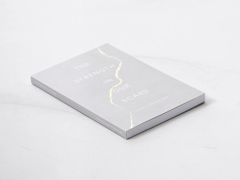 The Strength in Our Scars by Bianca Sparacino