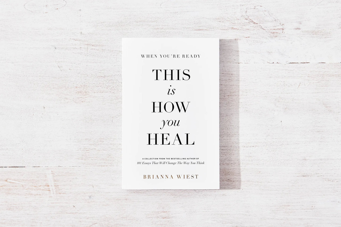 This Is How You Heal Book by Brianna Wiest