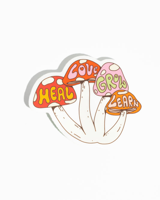 Heal, Love, Grow, Learn – Mushroom Sticker