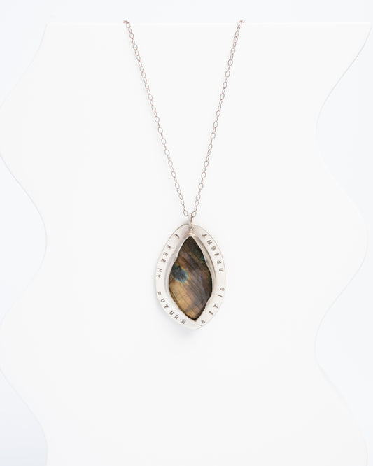 Affirmation series | I see my future & it is bright- Labradorite affirmation pendant