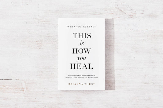 This Is How You Heal Book by Brianna Wiest